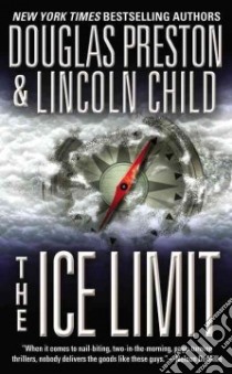 The Ice Limit libro in lingua di Preston Douglas J., Child Lincoln