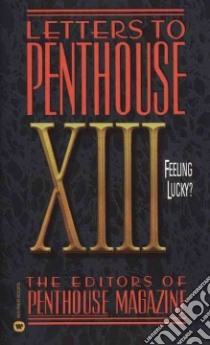Letters to Penthouse Xiii libro in lingua di Penthouse Magazine (EDT)