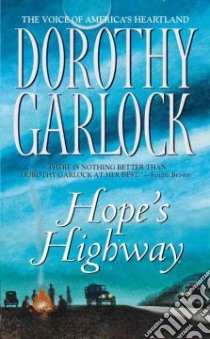 Hope's Highway libro in lingua di Garlock Dorothy