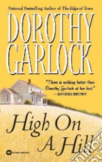 High on a Hill libro in lingua di Garlock Dorothy