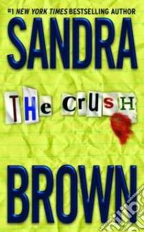 The Crush libro in lingua di Brown Sandra
