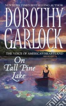On Tall Pine Lake libro in lingua di Garlock Dorothy