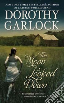 The Moon Looked Down libro in lingua di Garlock Dorothy