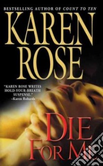 Die for Me libro in lingua di Rose Karen