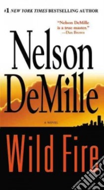 Wild Fire libro in lingua di DeMille Nelson