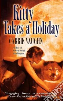 Kitty Takes a Holiday libro in lingua di Vaughn Carrie