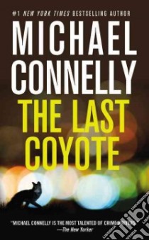 The Last Coyote libro in lingua di Connelly Michael