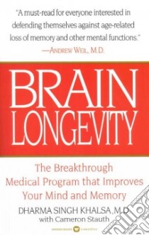 Brain Longevity libro in lingua di Khalsa Dharma Singh, Stauth Cameron