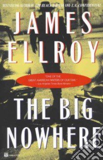 The Big Nowhere libro in lingua di Ellroy James