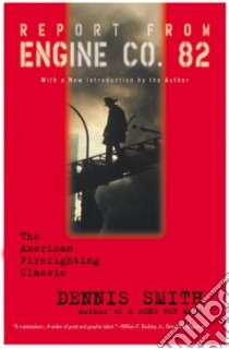 Report from Engine Co. 82 libro in lingua di Smith Dennis