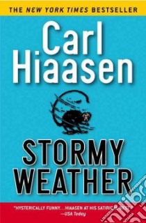 Stormy Weather libro in lingua di Hiaasen Carl