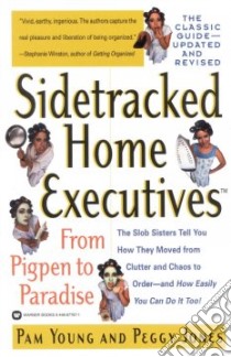 Sidetracked Home Executives libro in lingua di Young Pam, Jones Peggy, Rozen Sydney Craft (EDT)