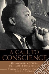 A Call to Conscience libro in lingua di King Martin Luther Jr., Shepard Kris (EDT), Carson Clayborne (EDT)