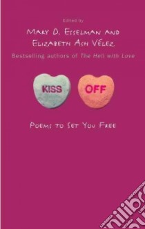 Kiss Off libro in lingua di Esselman Mary D. (EDT), Velez Elizabeth Ash (EDT)