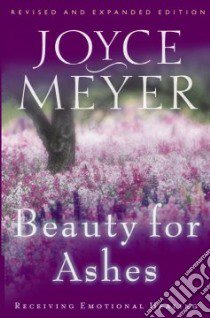 Beauty for Ashes libro in lingua di Meyer Joyce