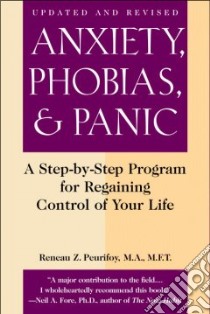 Anxiety, Phobias, and Panic libro in lingua di Peurifoy Reneau Z.