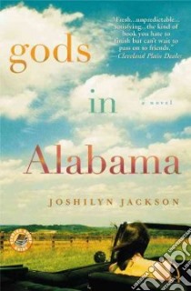 Gods in Alabama libro in lingua di Jackson Joshilyn