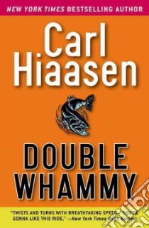 Double Whammy libro in lingua di Hiaasen Carl