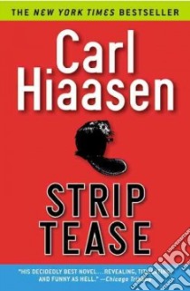 Strip Tease libro in lingua di Hiaasen Carl