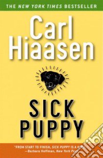 Sick Puppy libro in lingua di Hiaasen Carl