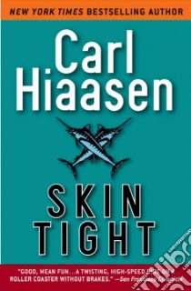 Skin Tight libro in lingua di Hiaasen Carl