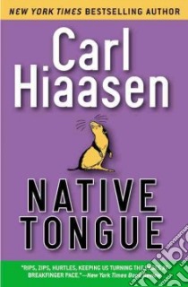 Native Tongue libro in lingua di Hiaasen Carl