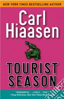 Tourist Season libro in lingua di Hiaasen Carl