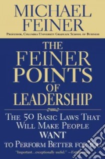 The Feiner Points of Leadership libro in lingua di Feiner Michael
