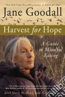 Harvest for Hope libro in lingua di Goodall Jane, Mcavoy Gary, Hudson Gail E.