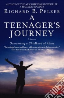 A Teenager's Journey libro in lingua di Pelzer Richard B.