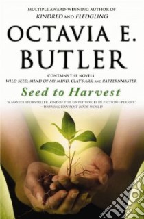 Seed to Harvest libro in lingua di Butler Octavia E.
