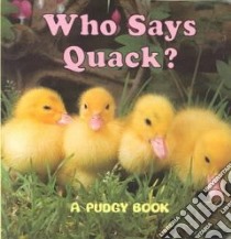 Who Says Quack? libro in lingua di Smith Jerry