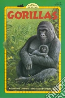 Gorillas libro in lingua di Demuth Patricia, Lopez Paul (ILT)