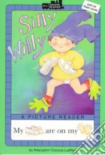 Silly Willy libro in lingua di Cocca-Leffler Maryann