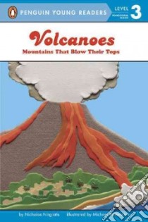 Volcanoes libro in lingua di Nirgiotis Nicholas, Radencich Michael (ILT)