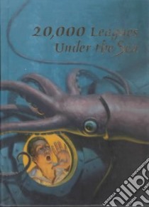 20,000 Leagues Under the Sea libro in lingua di Verne Jules, Bonner Anthony (TRN), Armes Stephen (ILT), Bonner Anthony