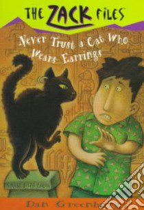 Never Trust a Cat Who Wears Earrings libro in lingua di Greenburg Dan, Davis Jack E. (ILT)