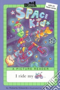 Space Kid libro in lingua di Edwards Roberta, Evans Nate (ILT)
