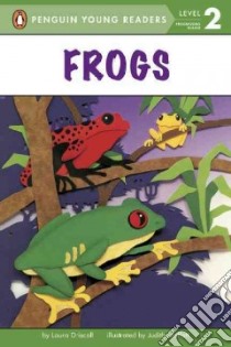 Frogs libro in lingua di Driscoll Laura, Moffatt Judith (ILT)