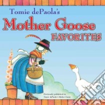 Tomie Depaola's Mother Goose Favorites libro in lingua di dePaola Tomie