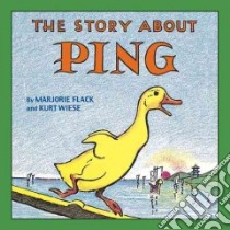 The Story About Ping libro in lingua di Flack Marjorie, Wiese Kurt (ILT)