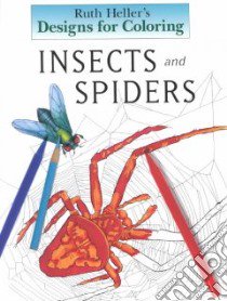 Insects and Spiders libro in lingua di Heller Ruth