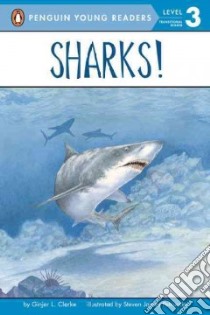 Sharks! libro in lingua di Clarke Ginjer L., Petruccio Steven James (ILT)
