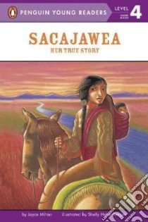 Sacajawea libro in lingua di Milton Joyce, Hehenberger Shelly (ILT)