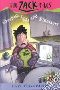 Greenish Eggs and Dinosaurs libro in lingua di Greenburg Dan, Davis Jack E. (ILT)