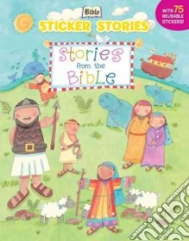 Bible Sticker Stories libro in lingua di Lamb Stacey (ILT)