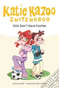 Girls Don't Have Cooties libro in lingua di Krulik Nancy E.