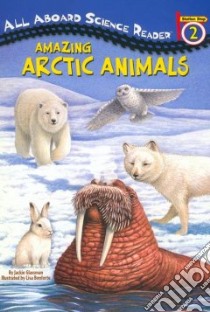 Amazing Arctic Animals libro in lingua di Glassman Jackie, Bonforte Lisa (ILT)