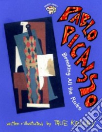 Pablo Picasso libro in lingua di Kelley True, Picasso Pablo