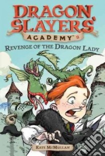 Revenge of the Dragon Lady libro in lingua di McMullan Kate, Basso Bill (ILT)